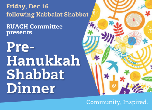 Banner Image for Ruach Pre-Hanukkah Shabbat Dinner