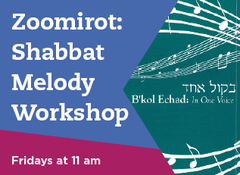 Banner Image for Zoomirot: Shabbat Melody Workshop